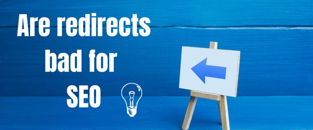 are redirects bad for seo