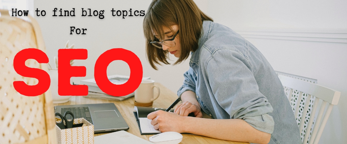 how to find blog topics for seo